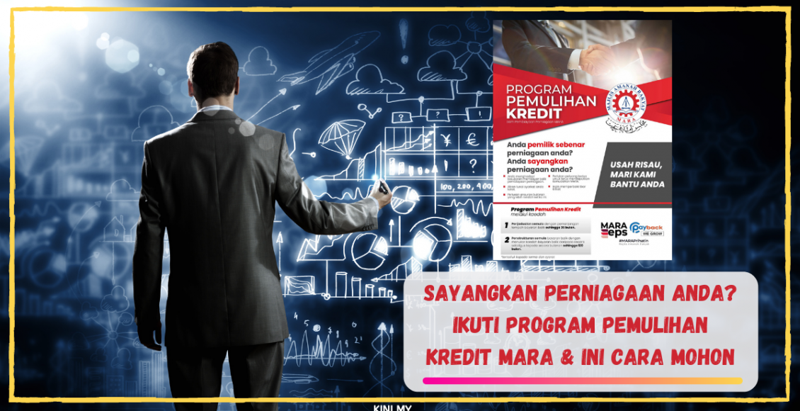 Sayangkan Perniagaan Anda? Ikuti Program Pemulihan Kredit MARA & Ini Cara Mohon