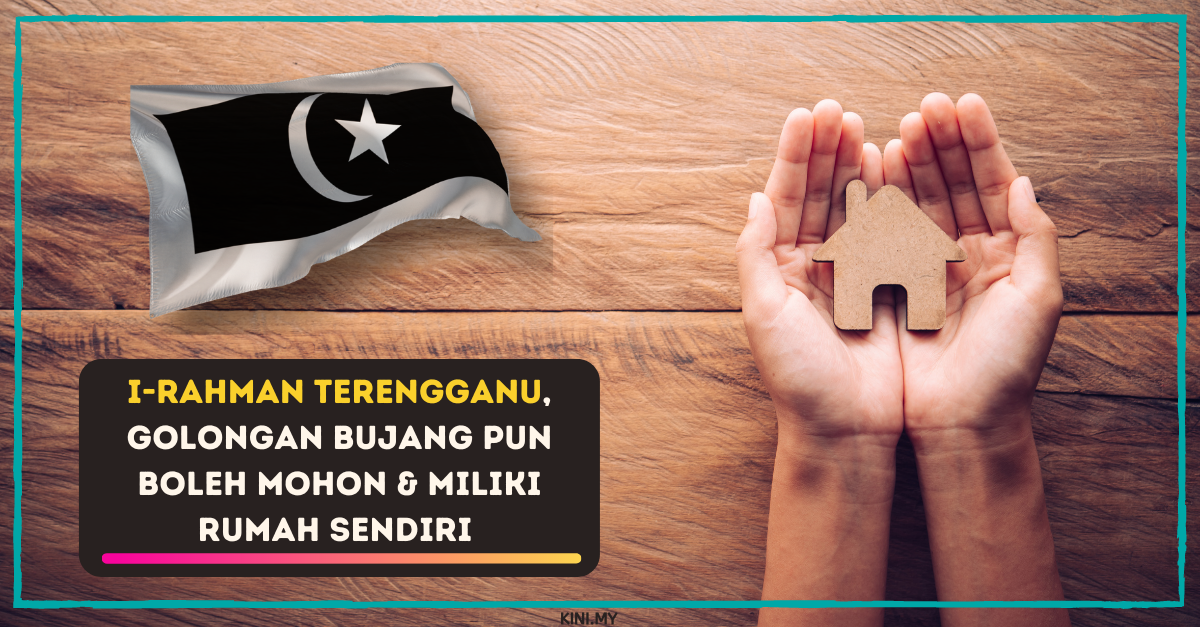 i-RAHMAN Terengganu, Golongan Bujang Pun Boleh Mohon & Miliki Rumah Sendiri