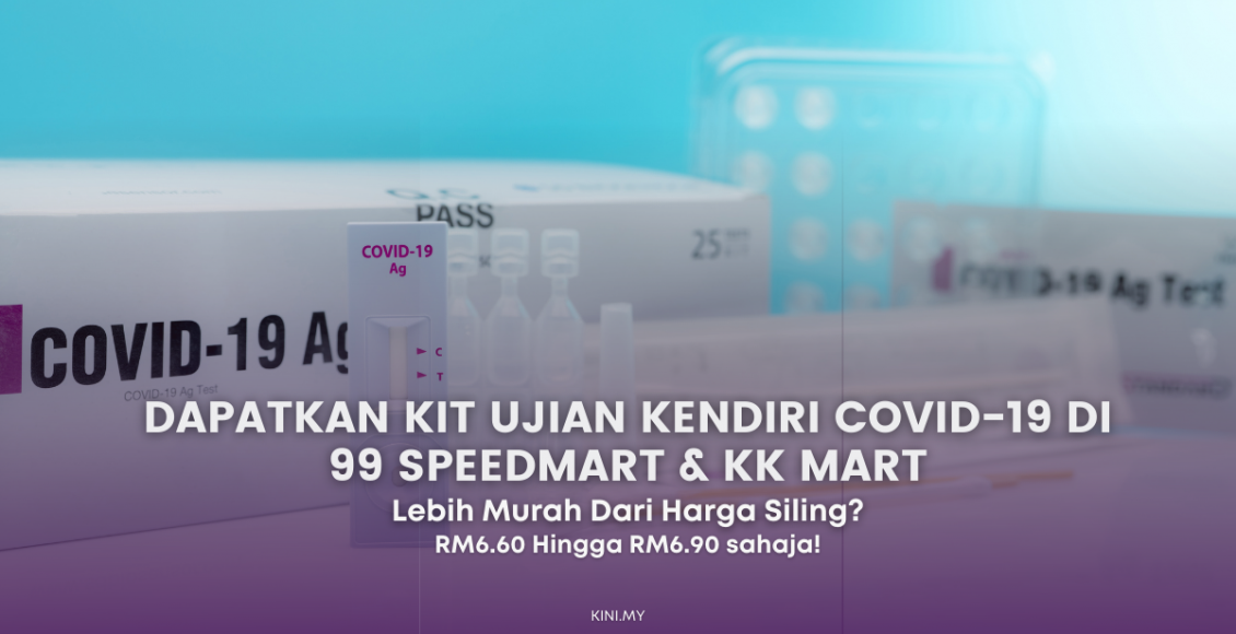 Dapatkan Kit Ujian Kendiri Covid-19 Di 99 Speedmart & KK Mart, RM6.90 Je!