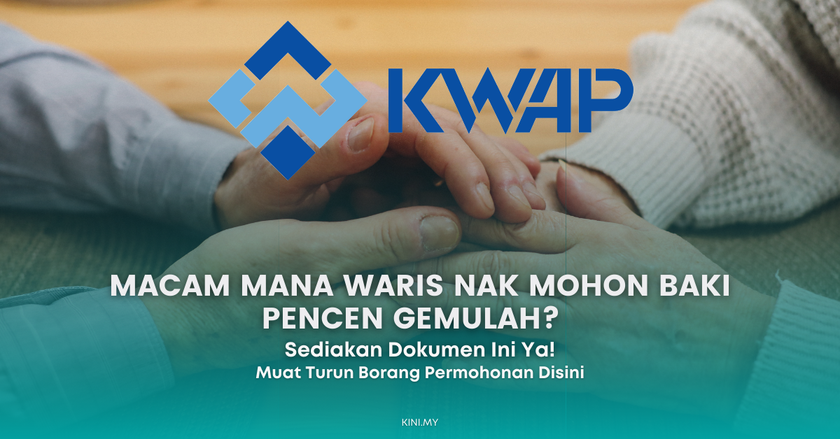 Macam Mana Waris Nak Mohon Baki Pencen Gemulah? Sediakan Dokumen Ini Ya!