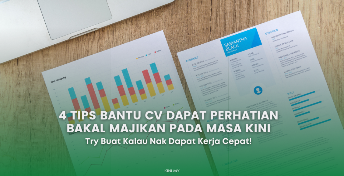 4 Tips Berguna Membantu CV Anda Mendapat Perhatian Bakal Majikan Pada Masa Kini