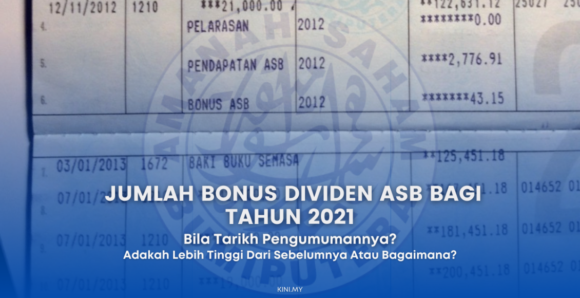 Bilakah Tarikh Pengumuman ASB & Berapa Jumlah Bonus Dividen Bagi Tahun 2021?