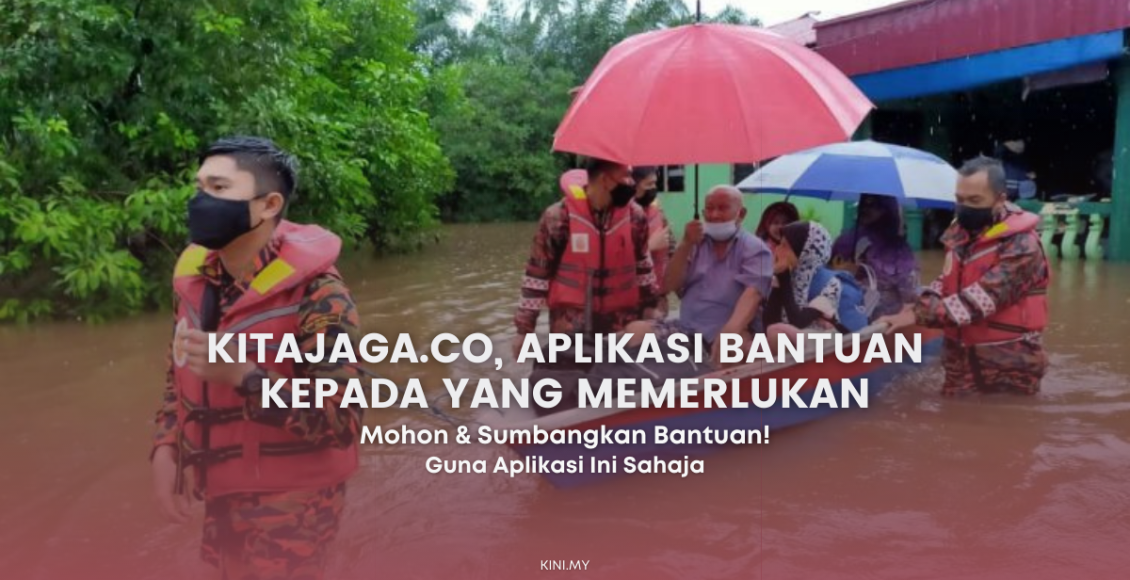 [KitaJaga.co] Mohon & Sumbangkan Bantuan Kepada Mangsa Banjir Disini Sahaja