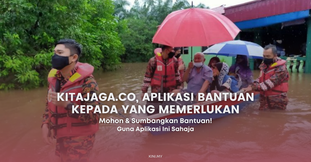 KitaJaga.co] Mohon & Sumbangkan Bantuan Kepada Mangsa Banjir 