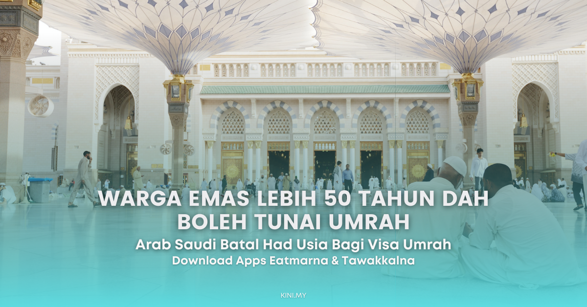Warga Emas Lebih 50 Tahun Dah Boleh Tunai Umrah, Arab Saudi Batal Had Usia Bagi Visa Umrah
