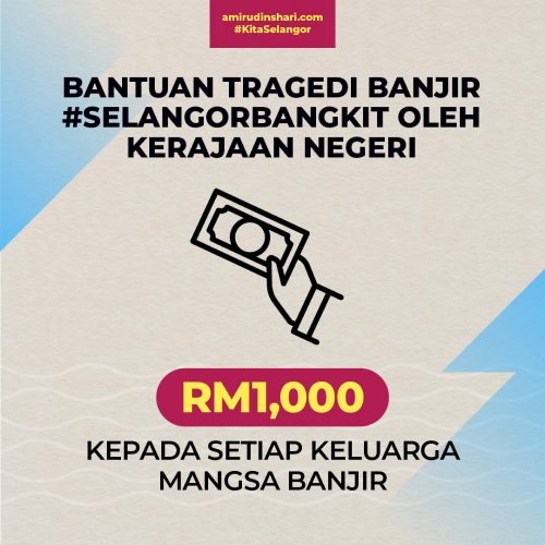 Sumbangan RM1,000 Untuk Ketua Isi Rumah Di Selangor Terlibat Banjir