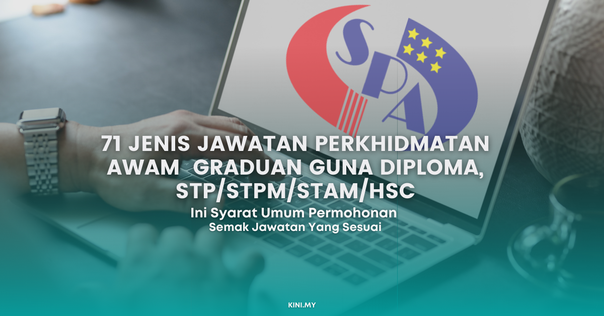 71 Jenis Jawatan Perkhidmatan Awam Yang Boleh Dipohon Graduan Guna Diploma serta Sijil STP/STPM/STAM/HSC
