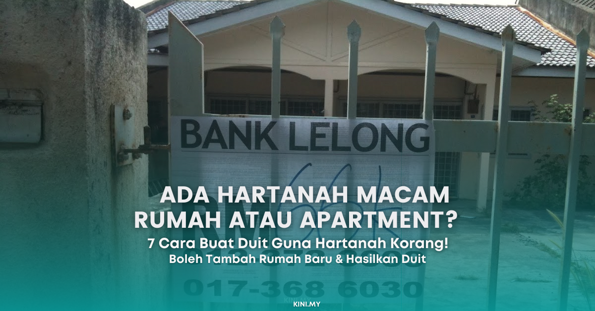 Ada Hartanah Macam Rumah Atau Apartment Ini Cara Buat Duit Guna