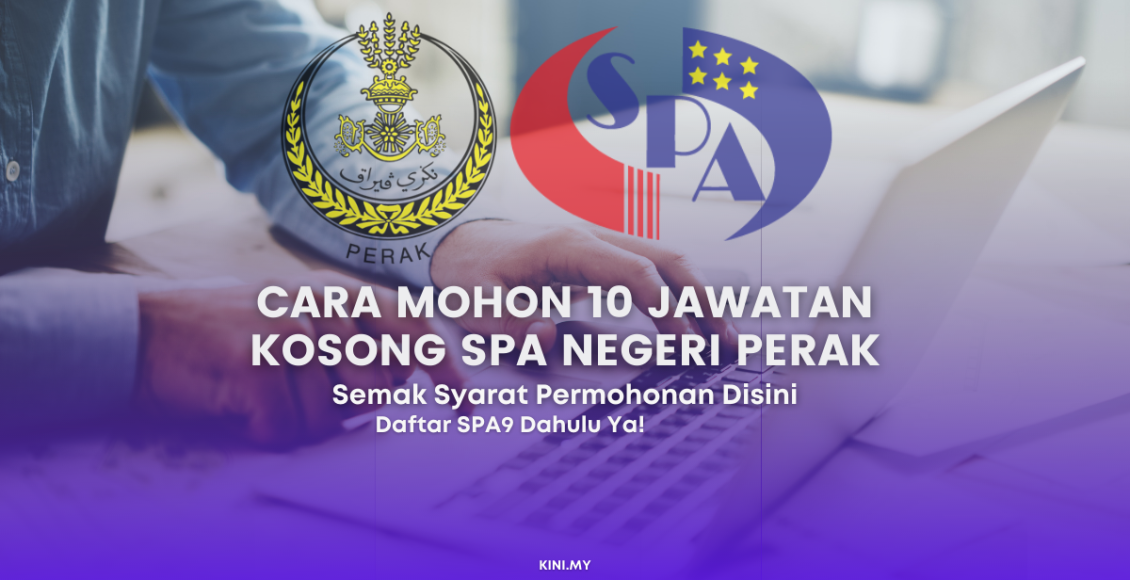 Cara Mohon 10 Jawatan Kosong SPA Negeri Perak. Semak Syarat Permohonan Disini