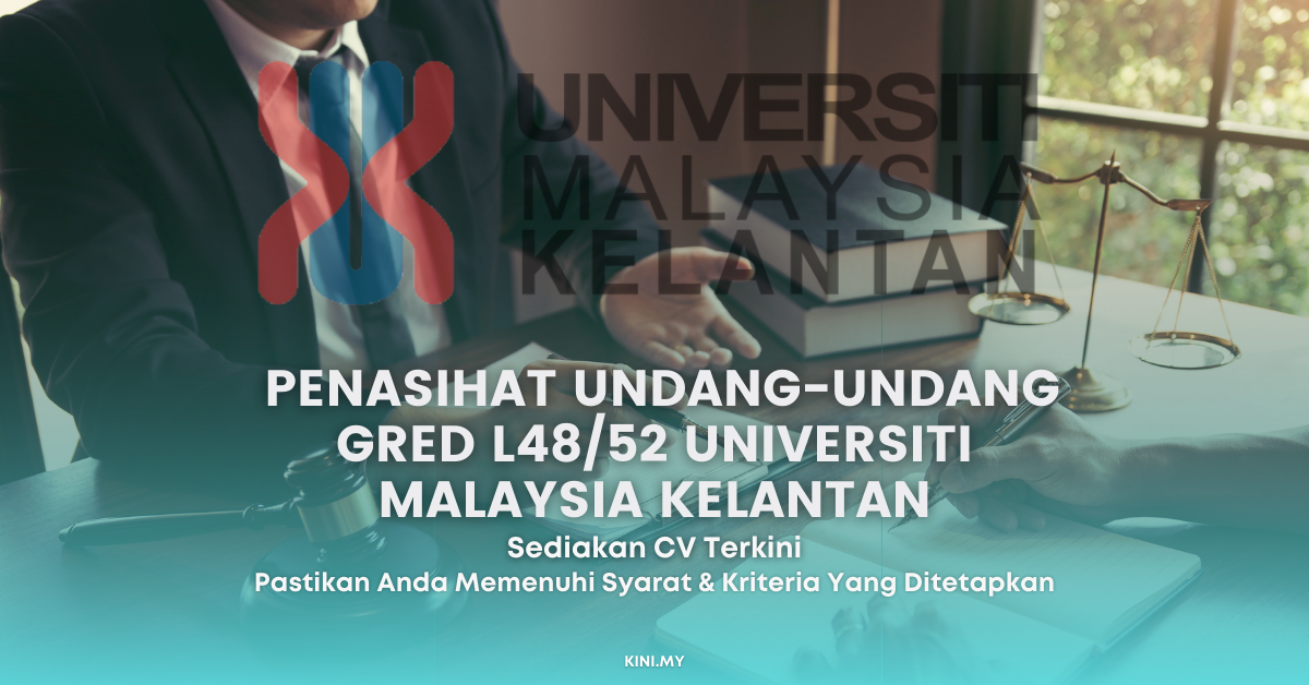 Cara Mohon Jawatan Penasihat Undang-Undang Gred L48/52 Universiti Malaysia Kelantan