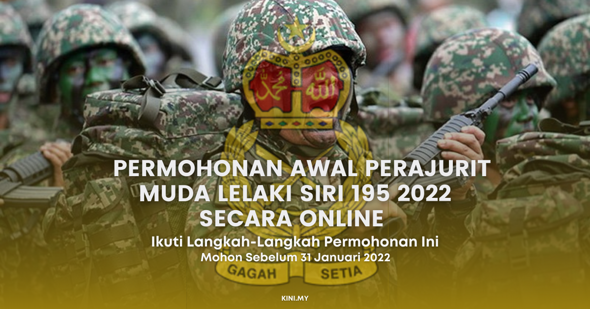 Langkah-Langkah Permohonan Awal Perajurit Muda Lelaki Siri 195 2022 ...