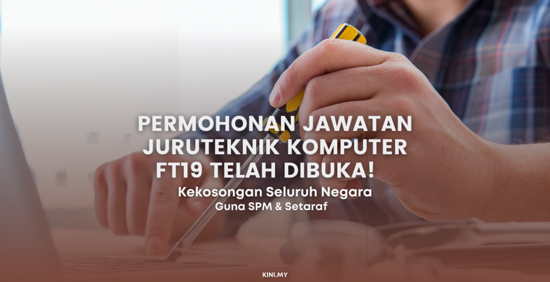 Permohonan Jawatan Juruteknik Komputer FT19 Telah Dibuka! Kekosongan Seluruh Negara