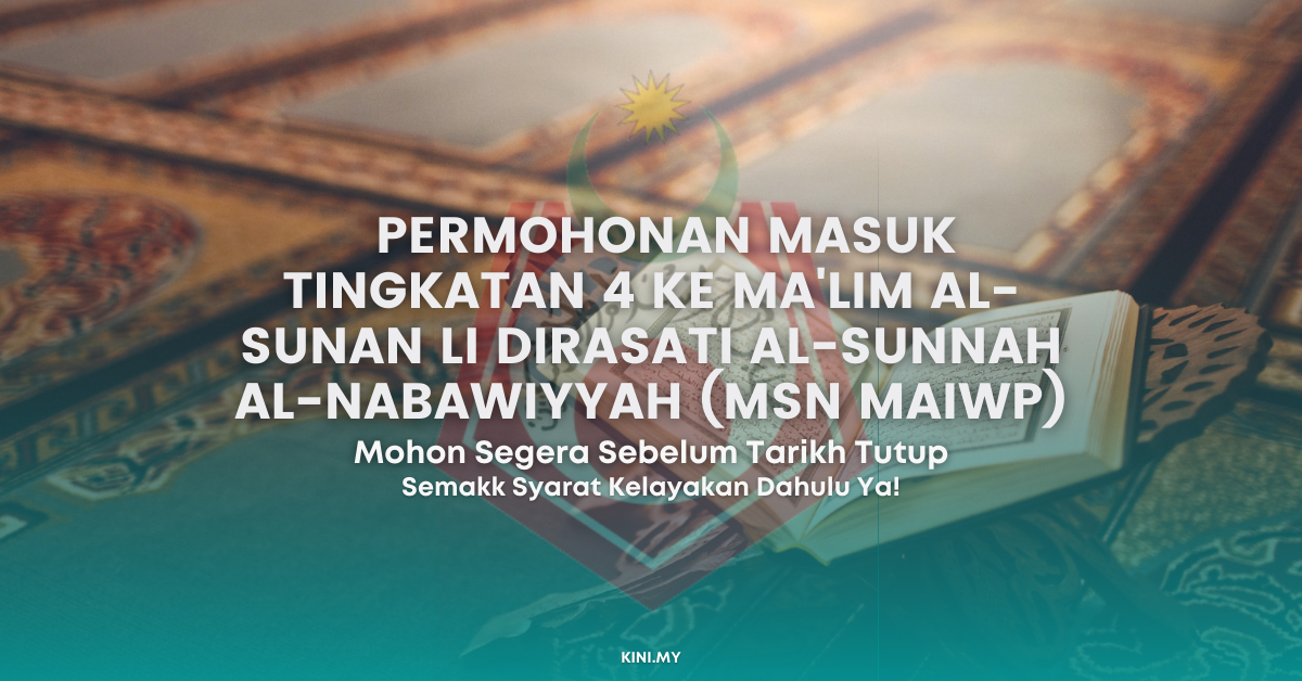 Permohonan Masuk Tingkatan 4 Ke Ma'Lim Al-Sunan Li Dirasati Al-Sunnah Al-Nabawiyyah (MSN MAIWP)