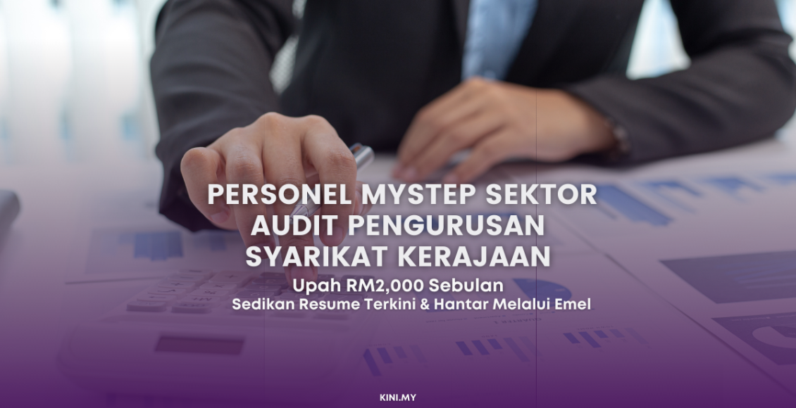 Personel MySTEP Sektor Audit Pengurusan Syarikat Kerajaan, Upah RM2,000 Sebulan