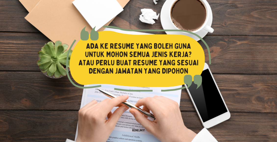 Ada Ke Resume Yang Boleh Guna Untuk Mohon Semua Jenis Kerja? Atau Perlu