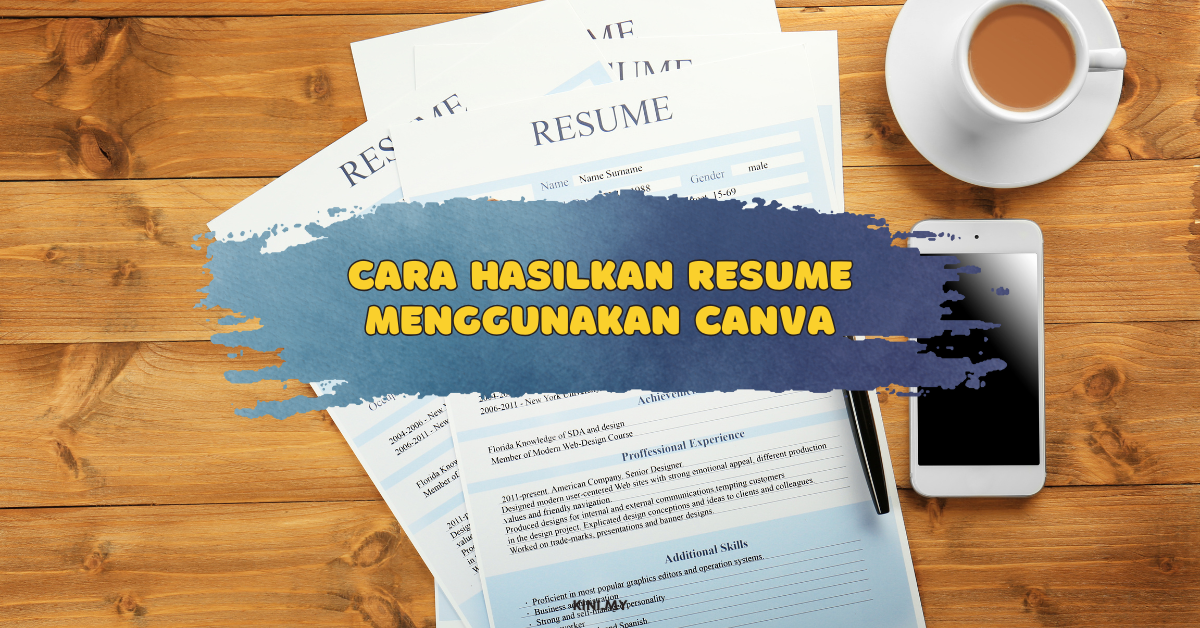 Cara Hasilkan Resume Menggunakan Canva • Portal Kini