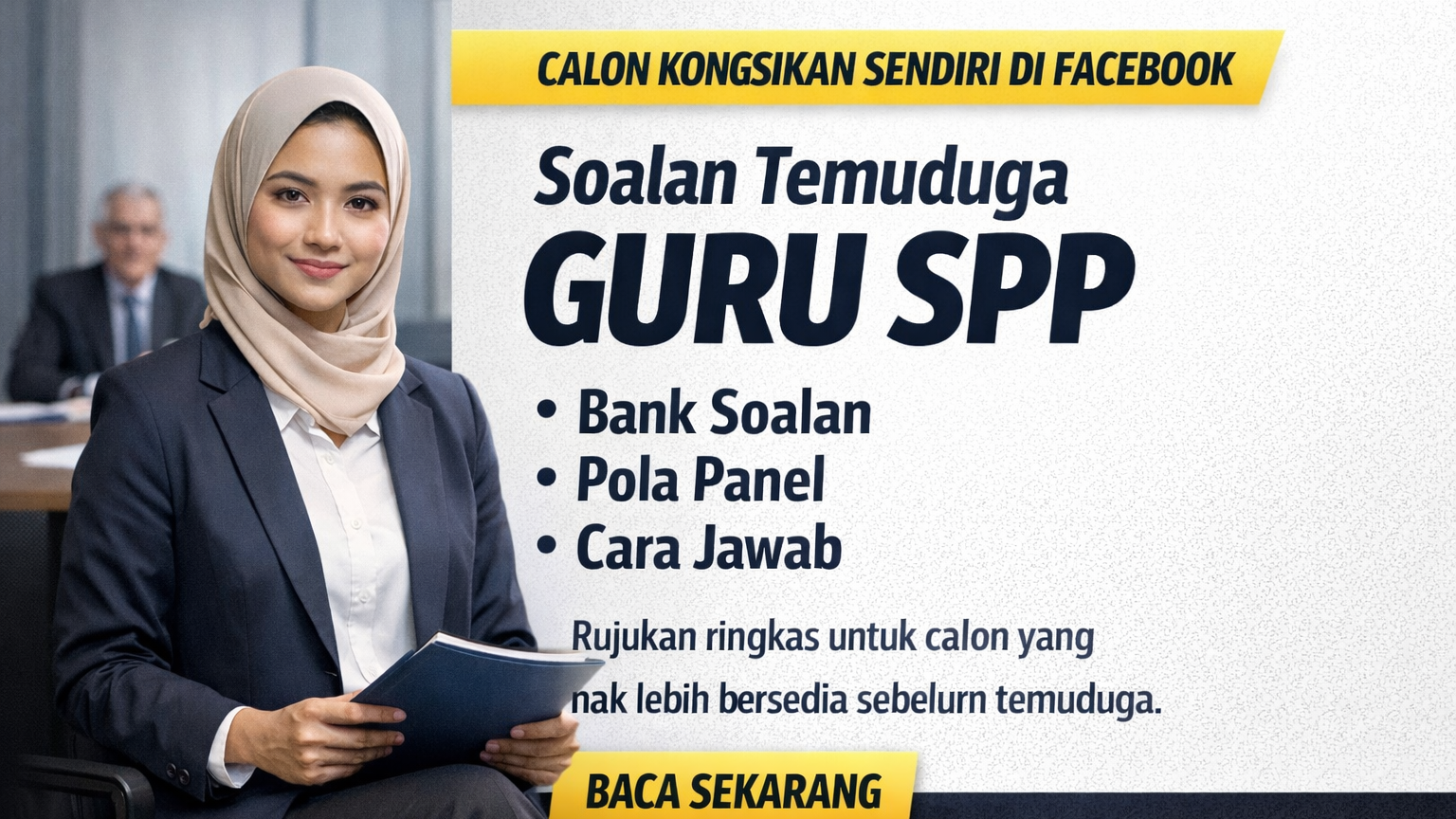 Soalan Temuduga Guru SPP Yang Dikongsi Sendiri Oleh Calon Facebook: Bank Soalan, Pola Panel dan Cara Jawab